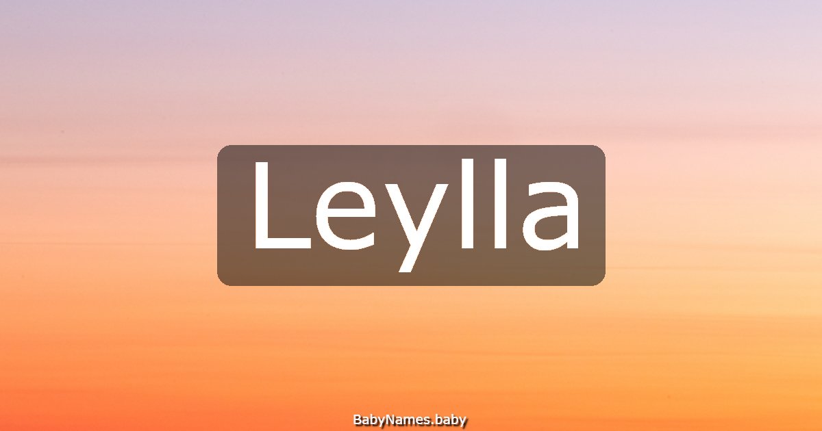 Leylla