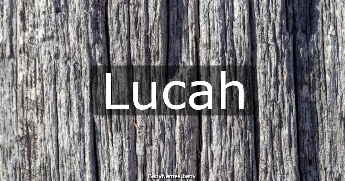 Lucah
