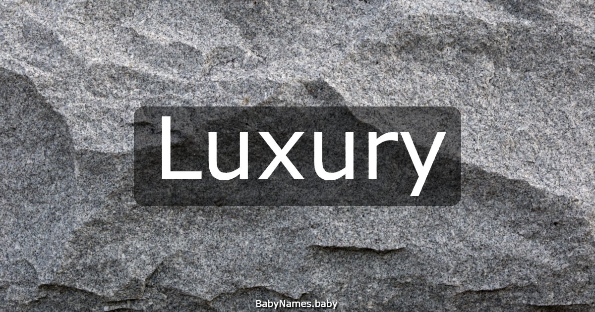 Luxury