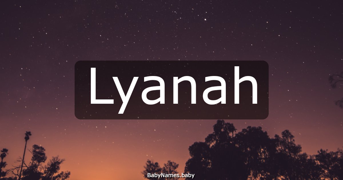 Lyanah