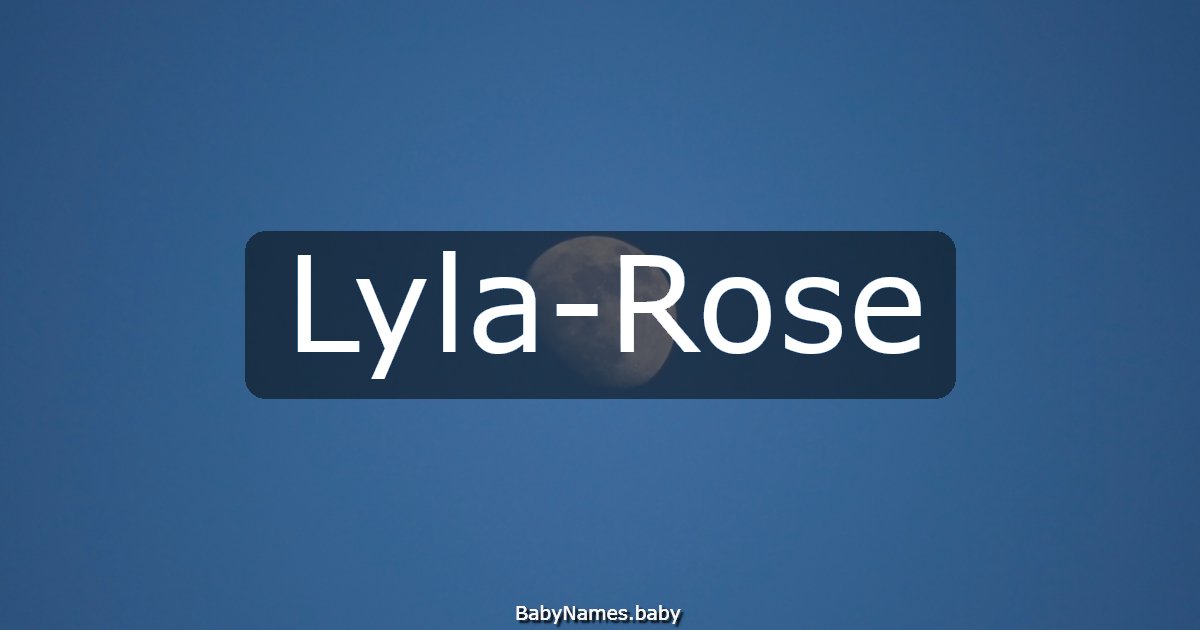 Lyla-Rose