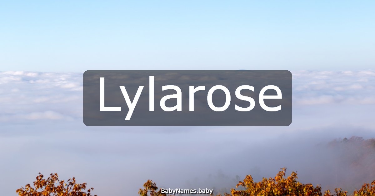 Lylarose