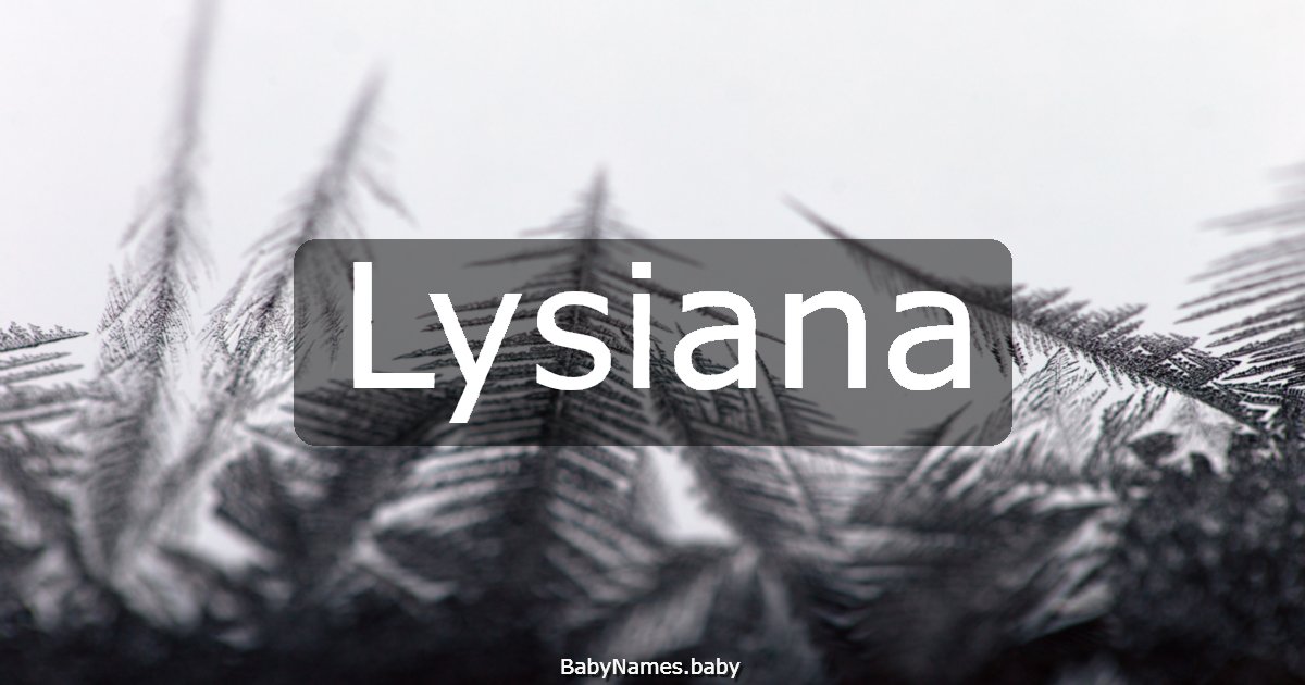 Lysiana