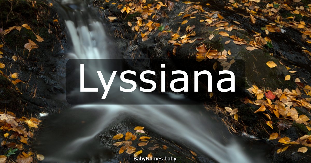 Lyssiana