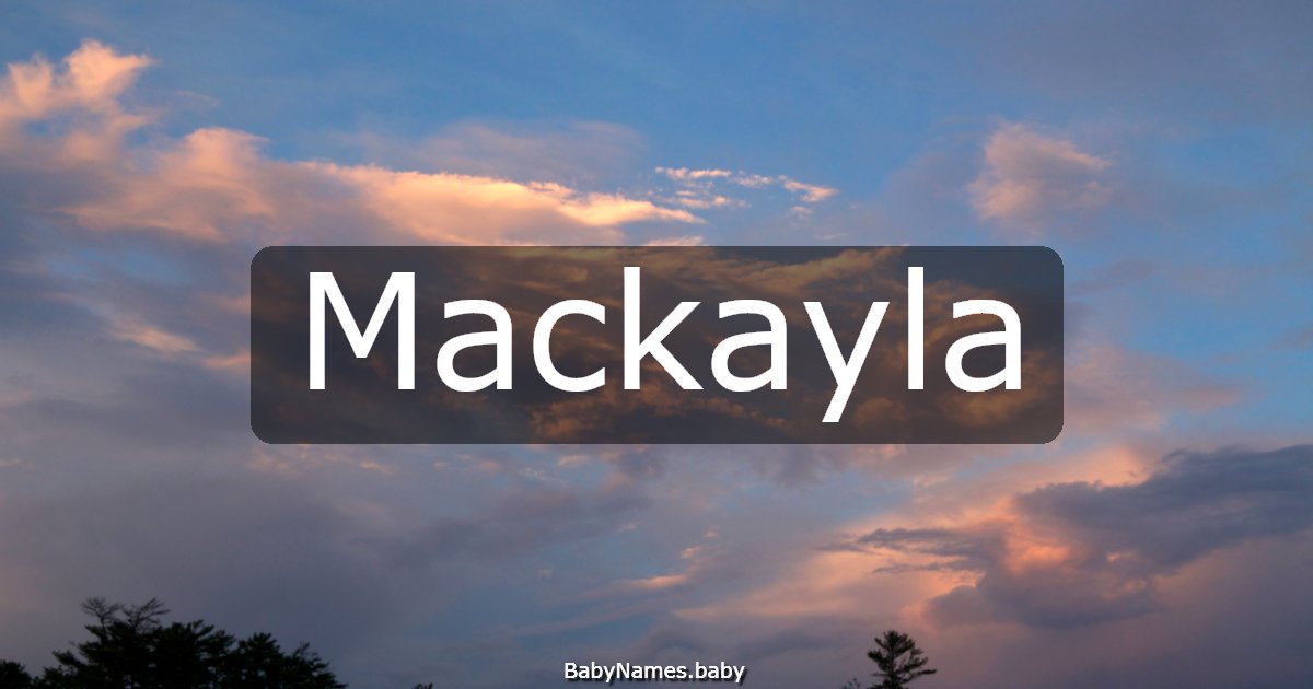 Mackayla