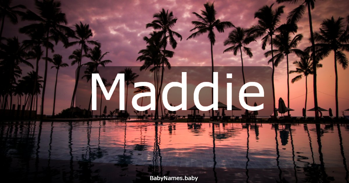 Maddie