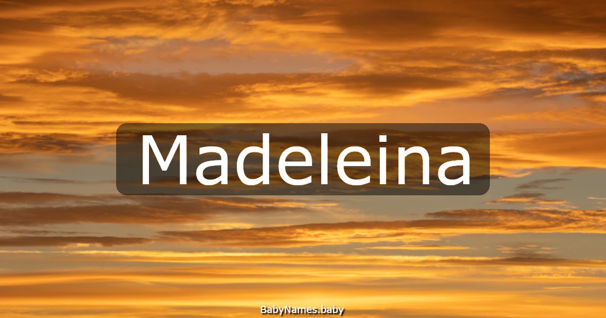 Madeleina