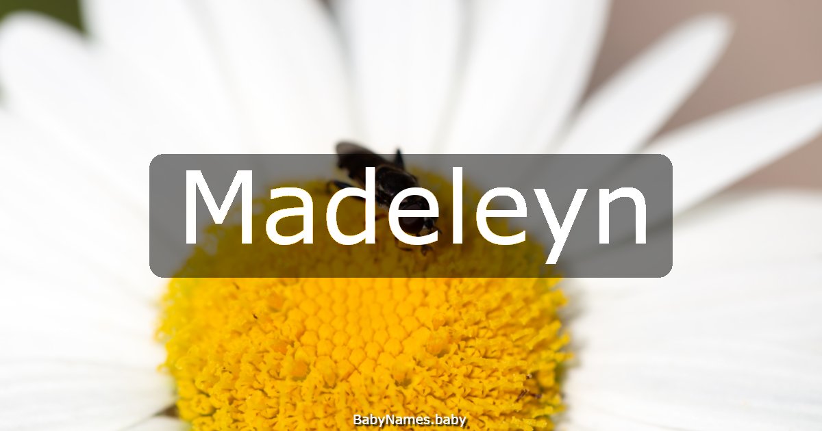 Madeleyn
