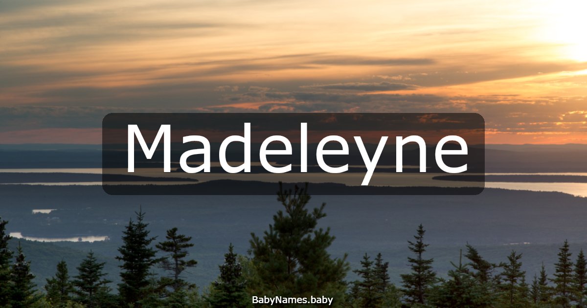Madeleyne
