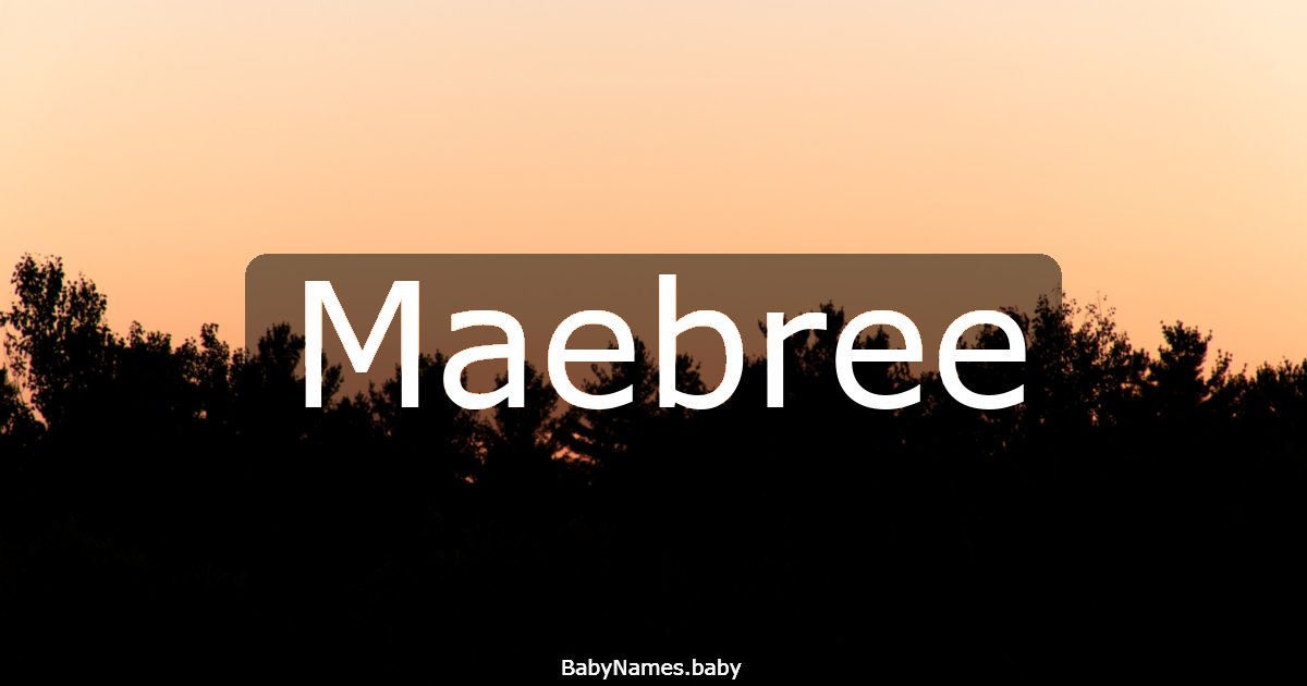 Maebree