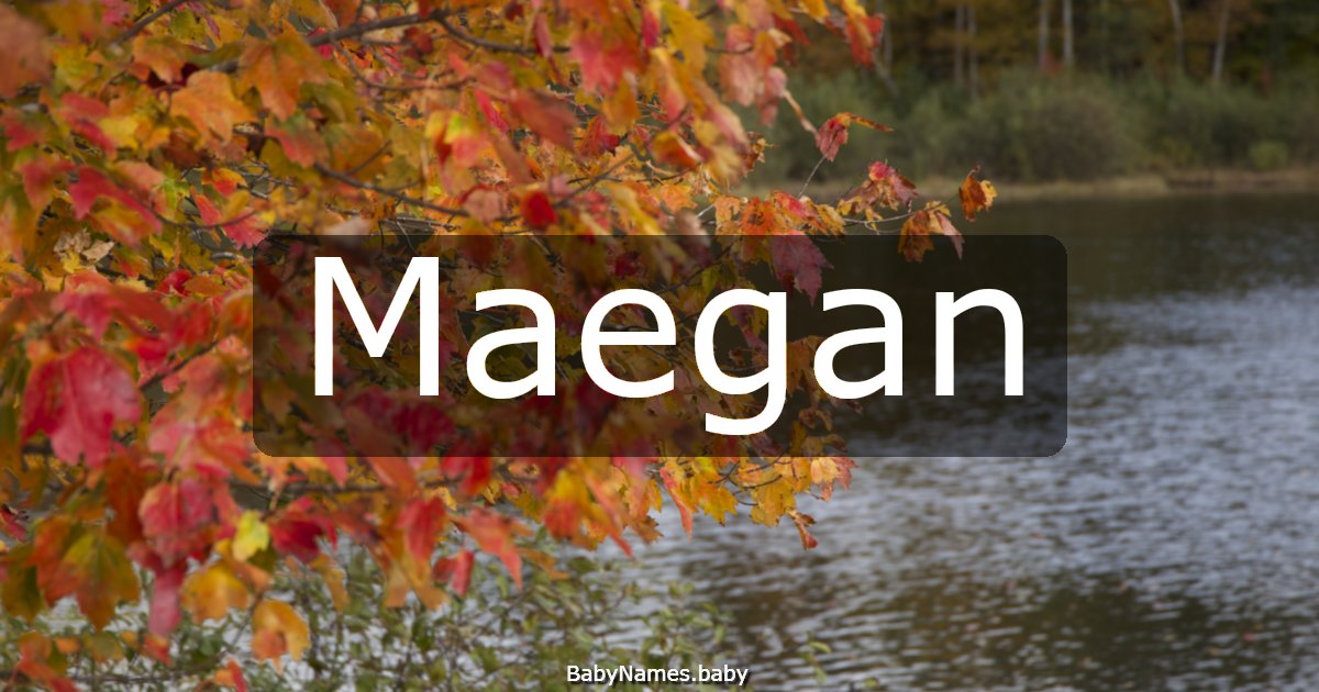 Maegan