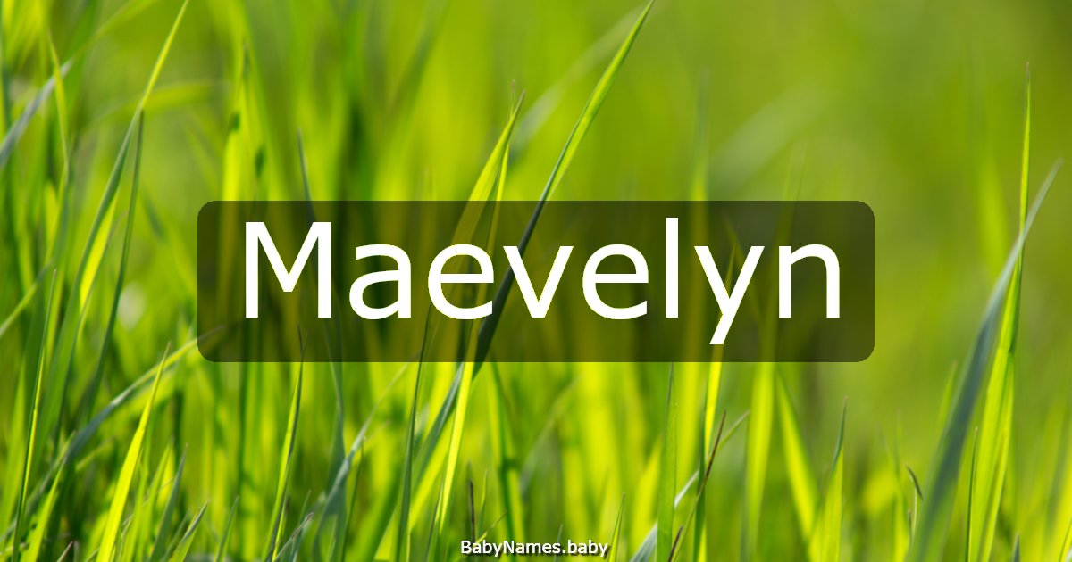 Maevelyn