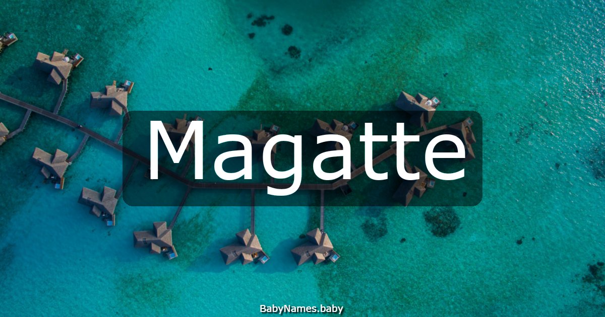 Magatte