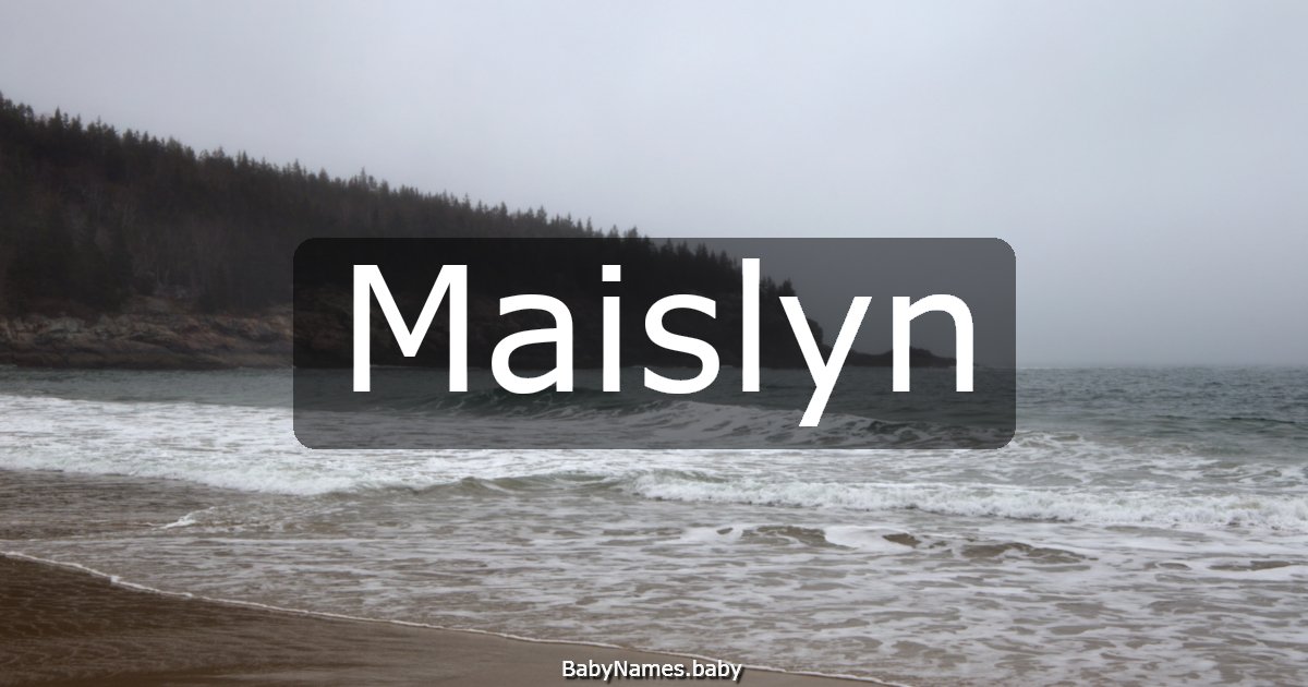 Maislyn