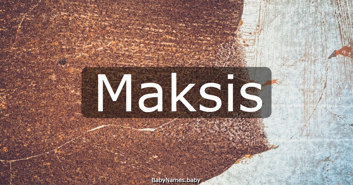 Maksis