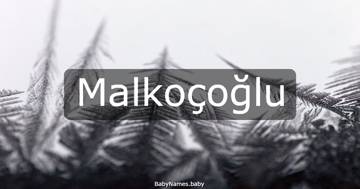 Malkoçoğlu