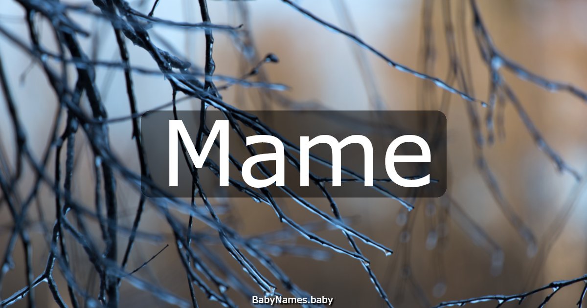 Mame