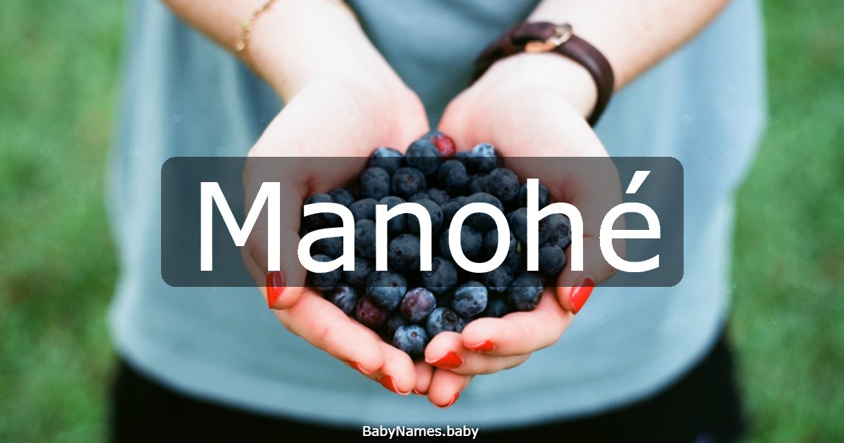 Manohé
