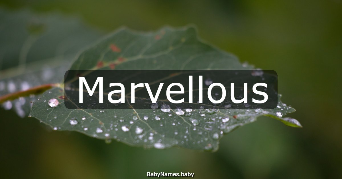 Marvellous