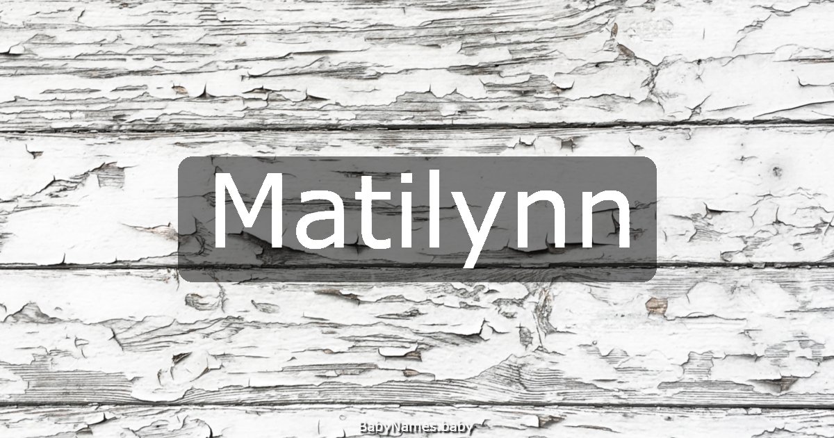 Matilynn