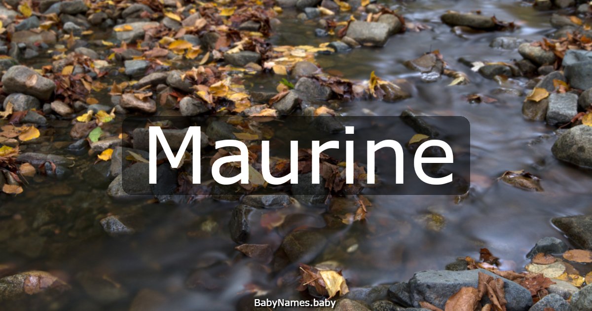 Maurine