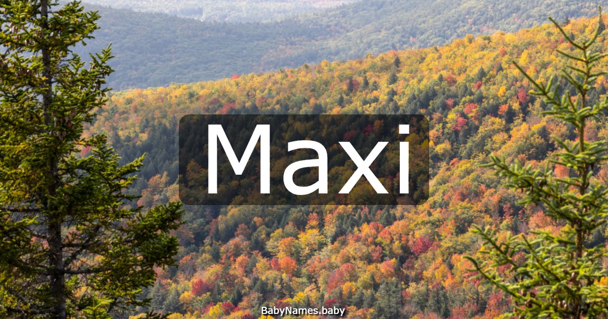Maxi