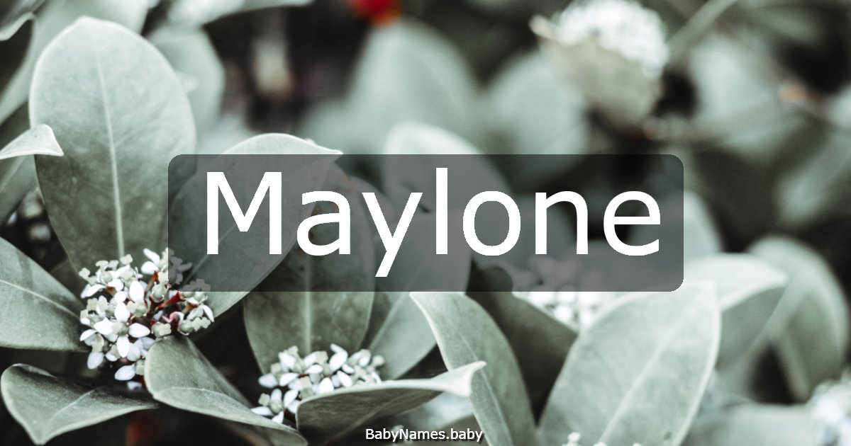 Maylone
