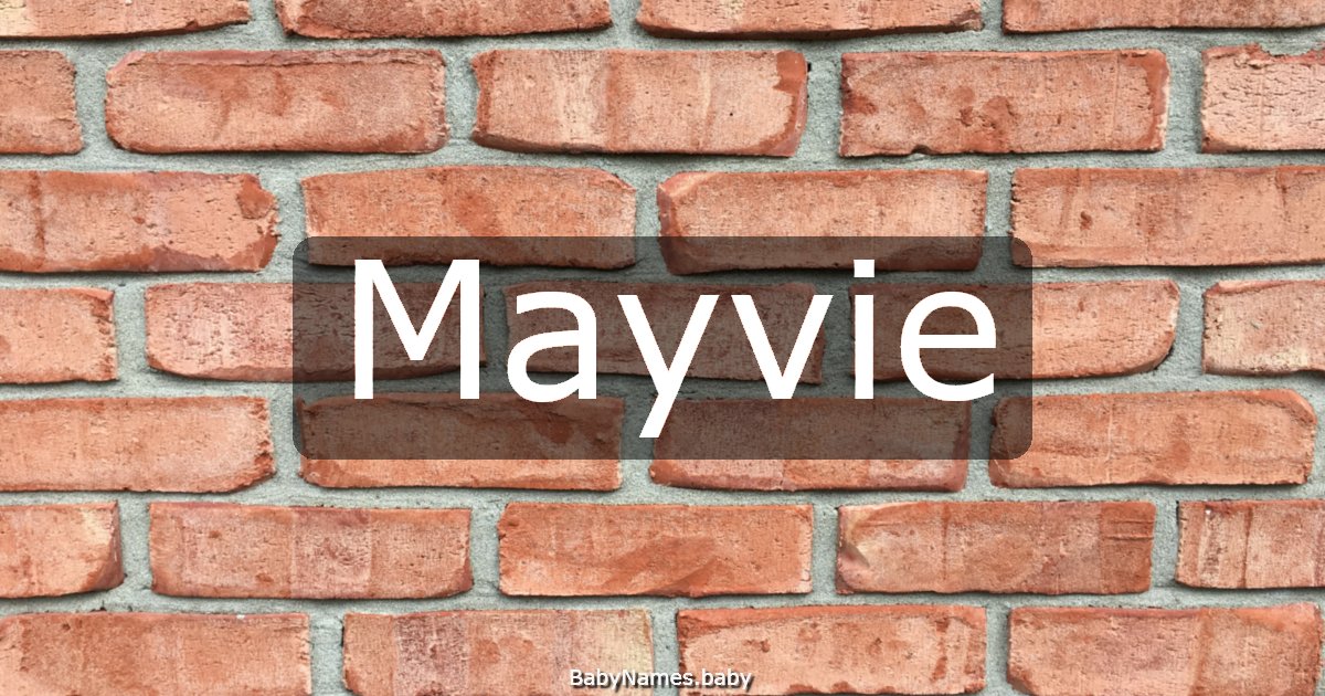 Mayvie