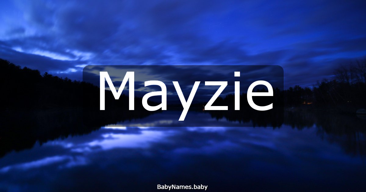 Mayzie