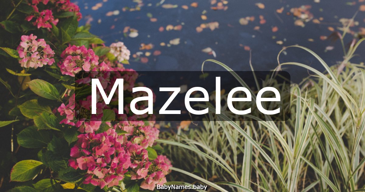 Mazelee