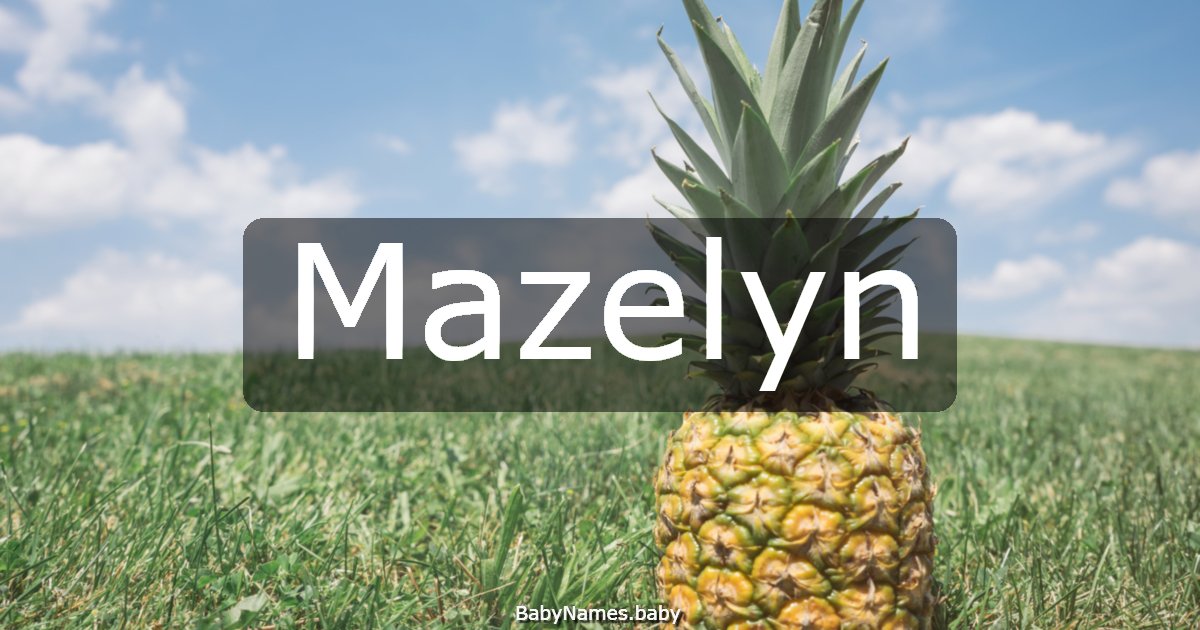 Mazelyn