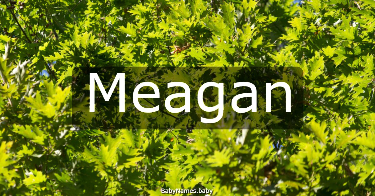 Meagan
