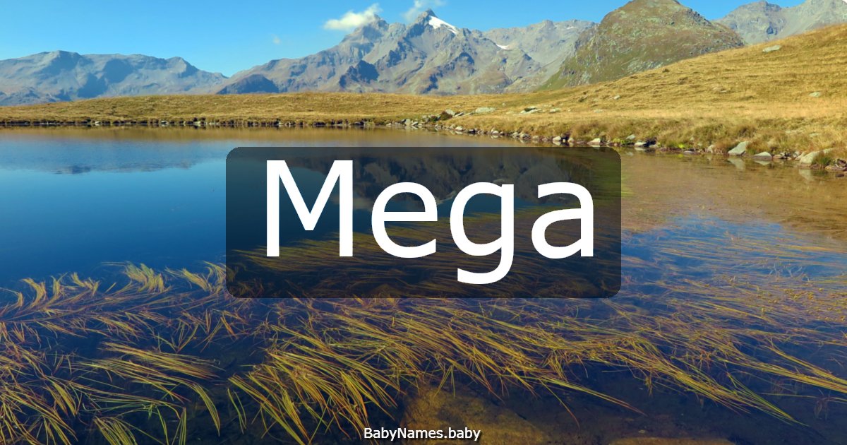 Mega