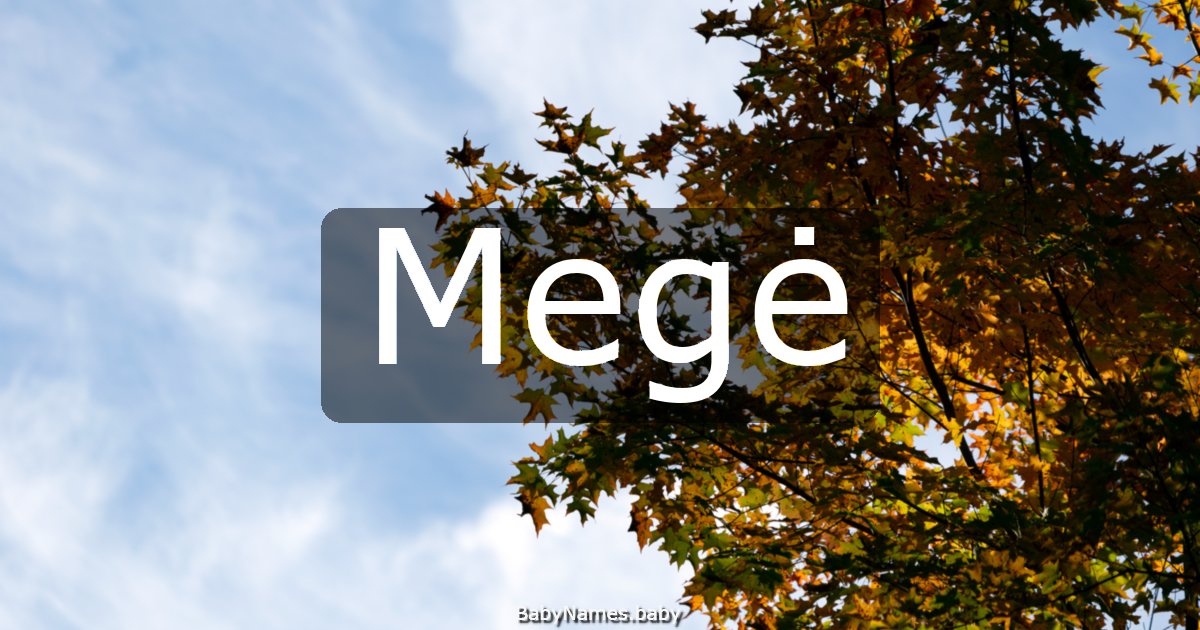 Megė