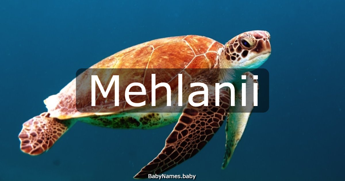 Mehlanii