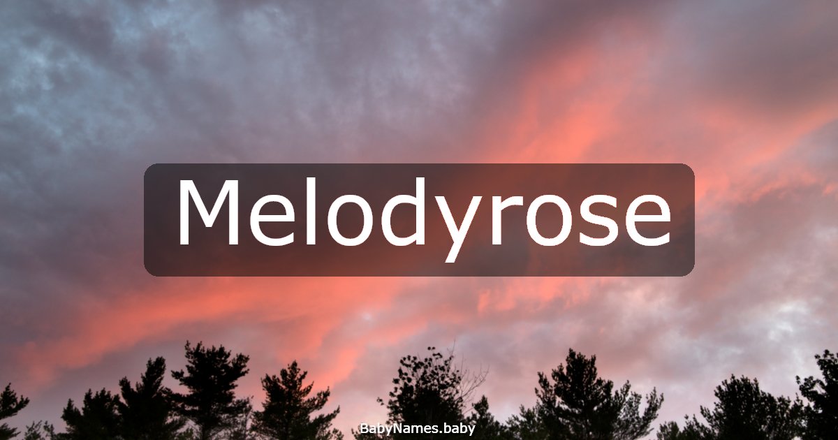 Melodyrose