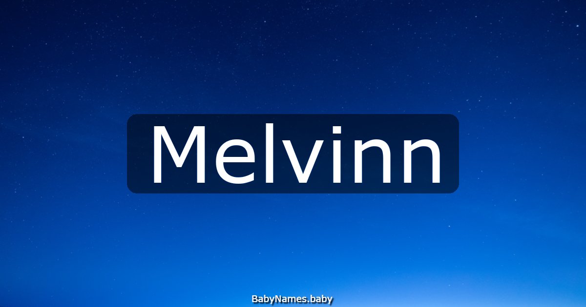 Melvinn