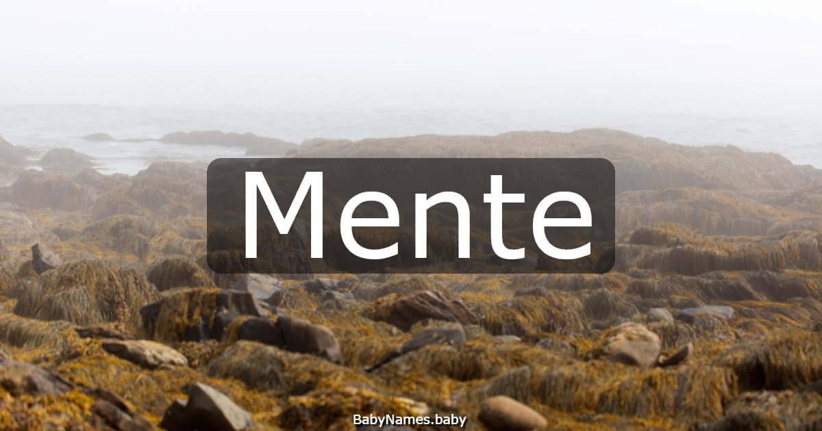 Mente