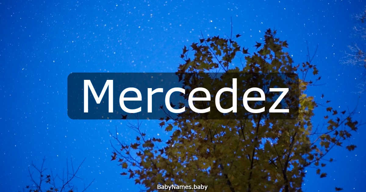 Mercedez