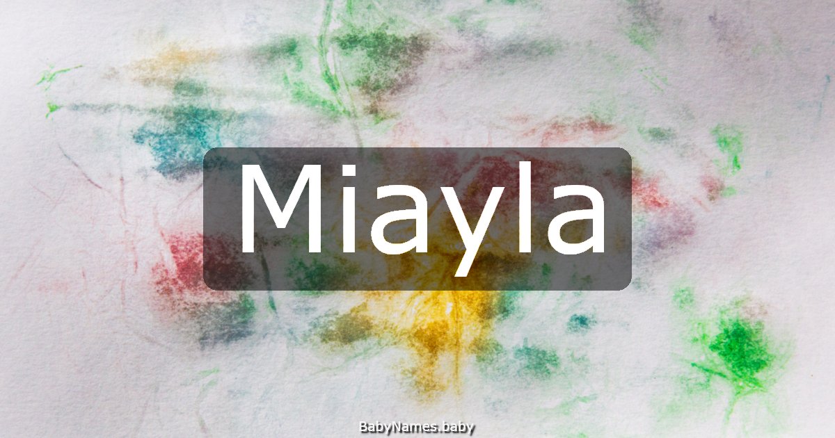 Miayla