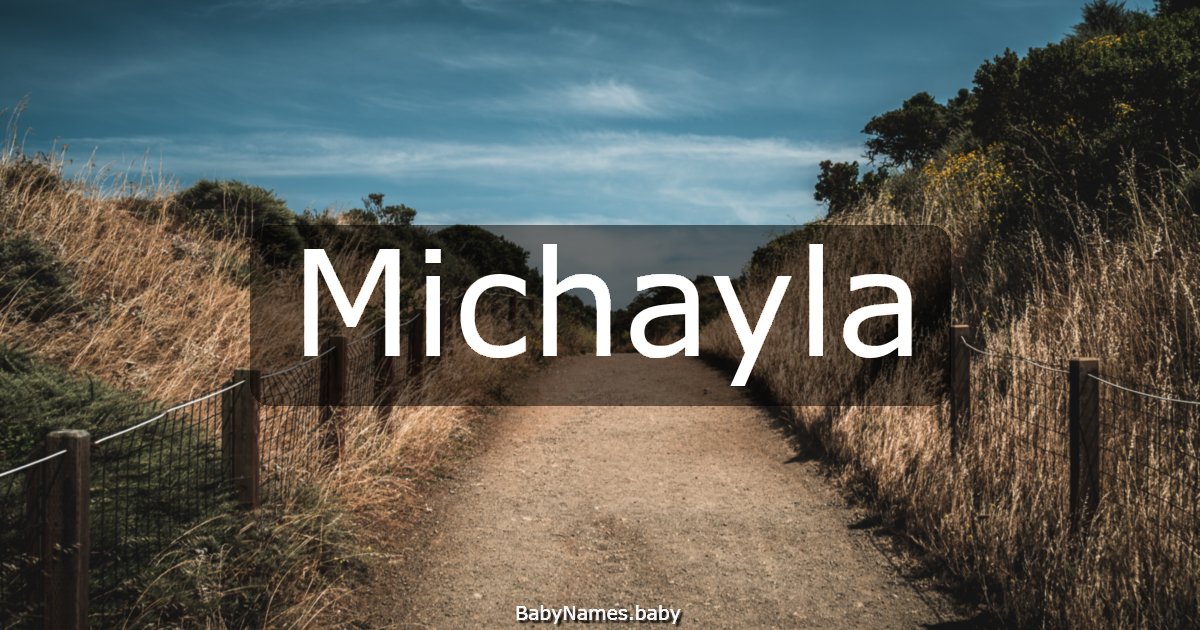 Michayla