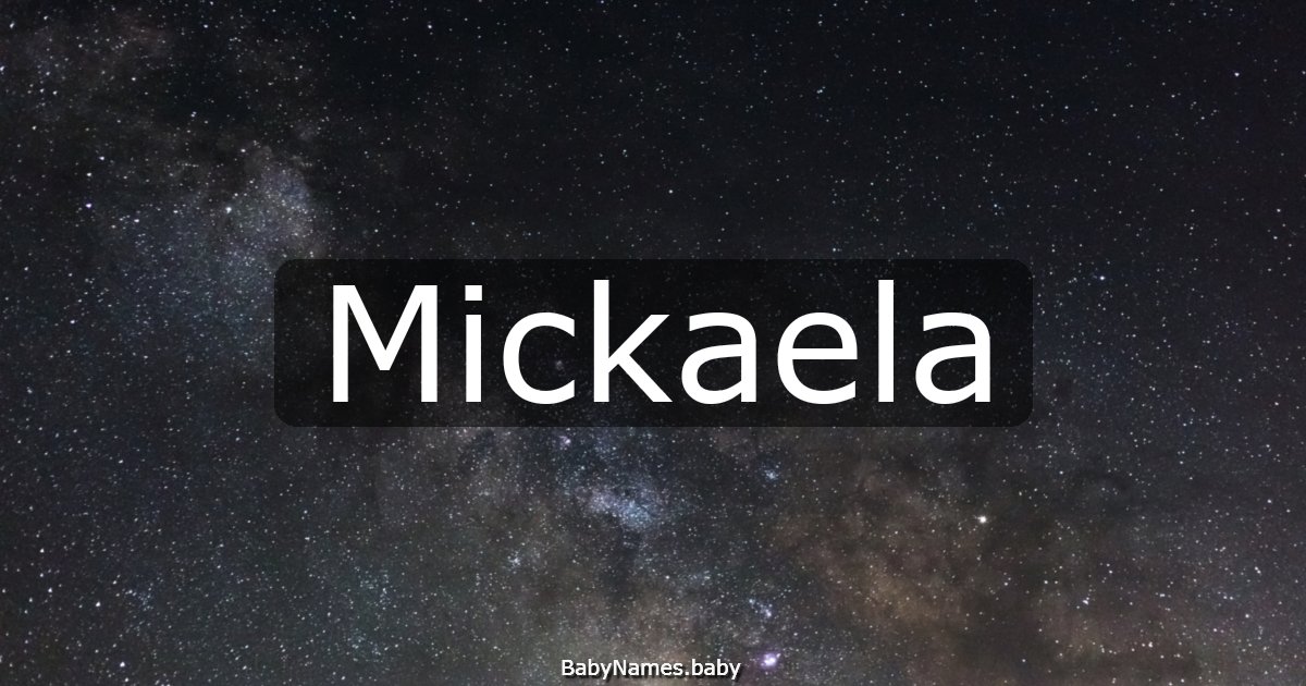 Mickaela