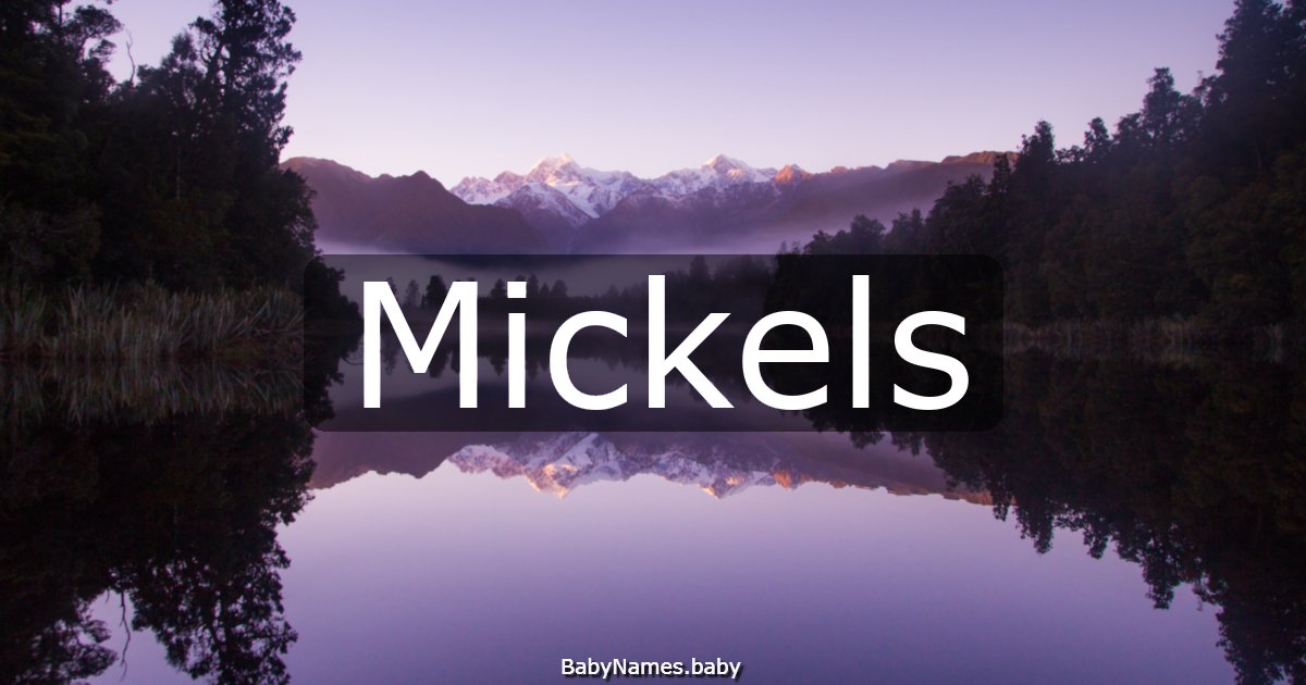 Mickels