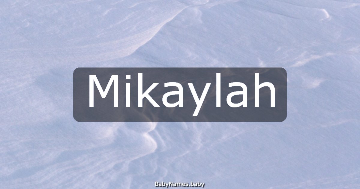 Mikaylah