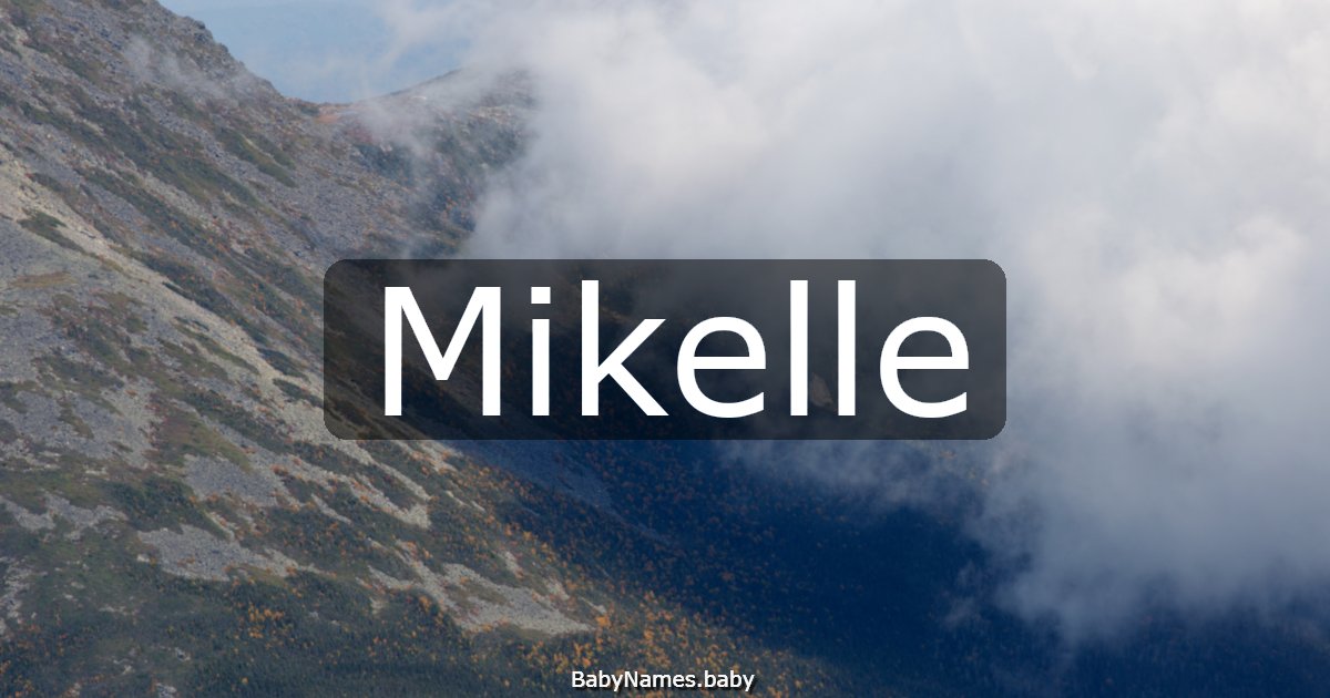 Mikelle
