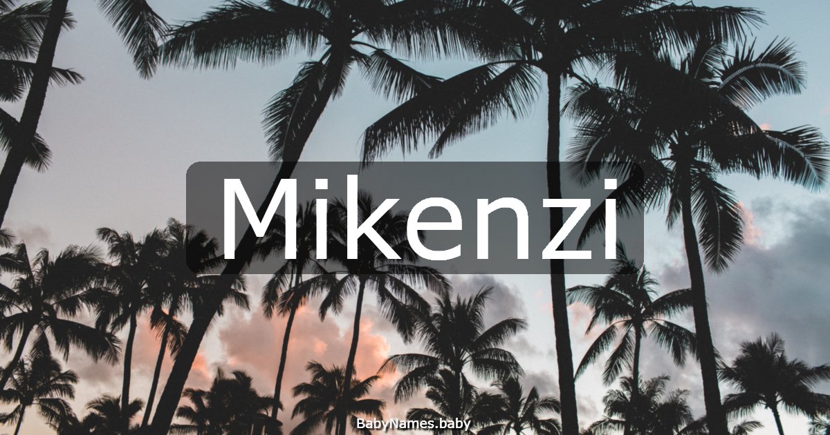 Mikenzi