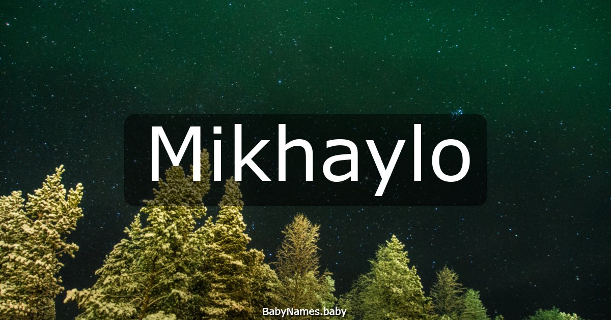 Mikhaylo