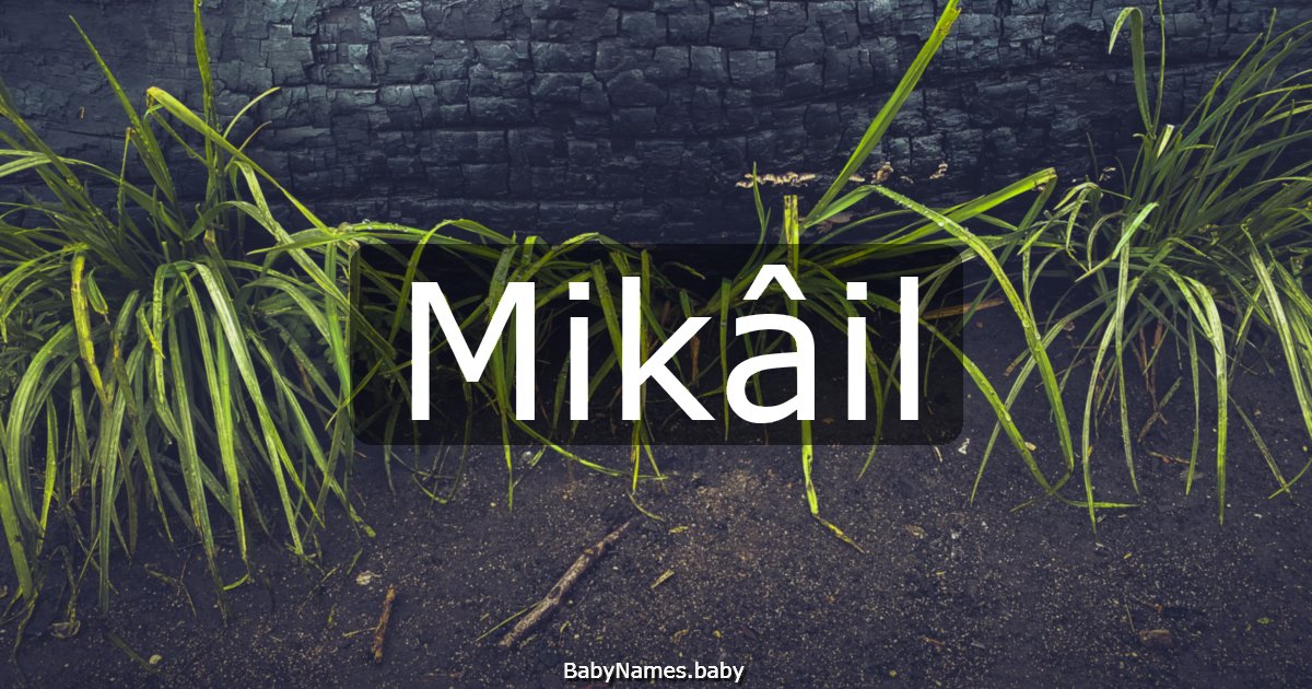 Mikâil