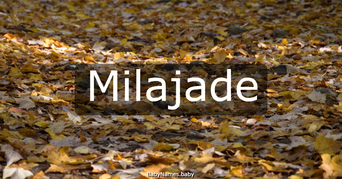 Milajade