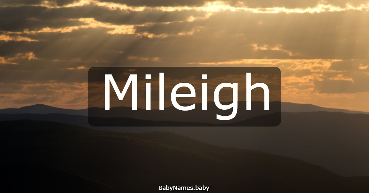 Mileigh